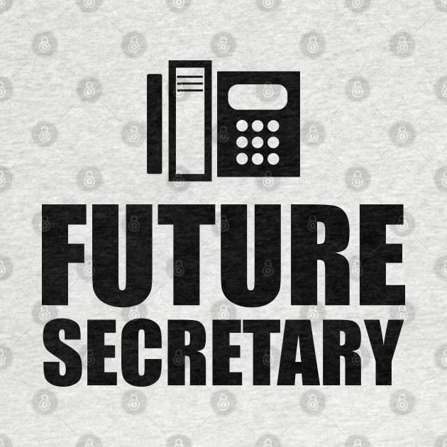 Future Secretary by KC Happy Shop